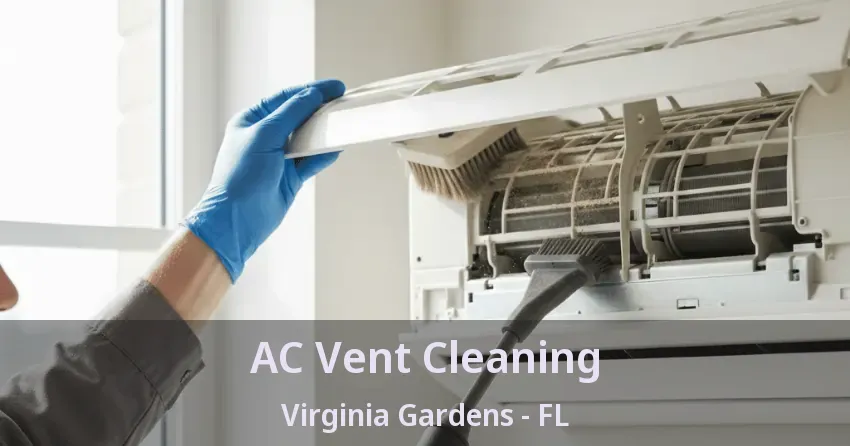 AC Vent Cleaning Virginia Gardens - FL