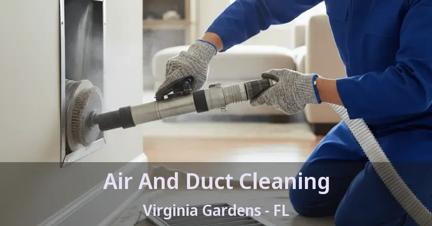 Air And Duct Cleaning Virginia Gardens - FL