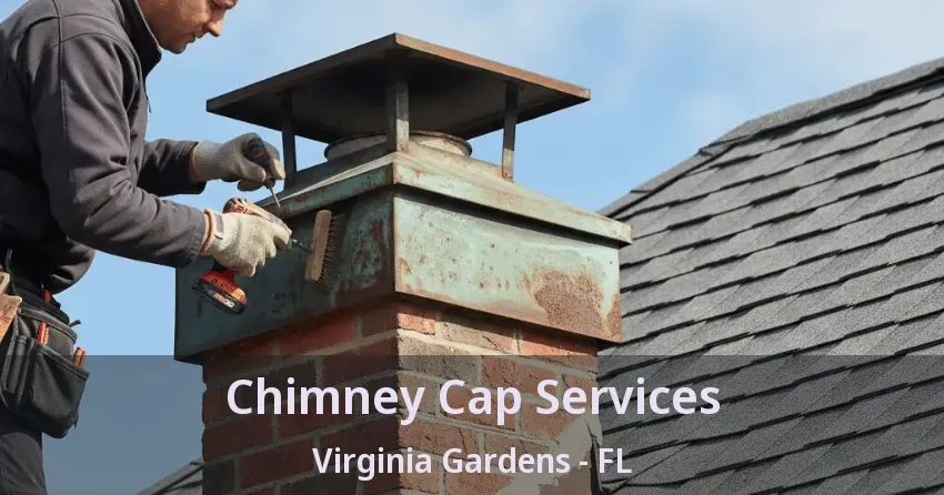 Chimney Cap Services Virginia Gardens - FL Chimney Cap Services Virginia Gardens - FL