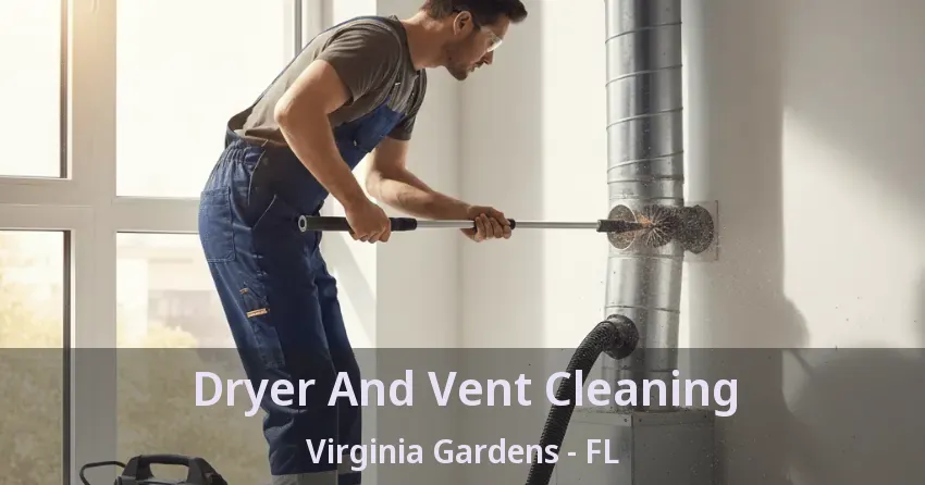 Dryer And Vent Cleaning Virginia Gardens - FL