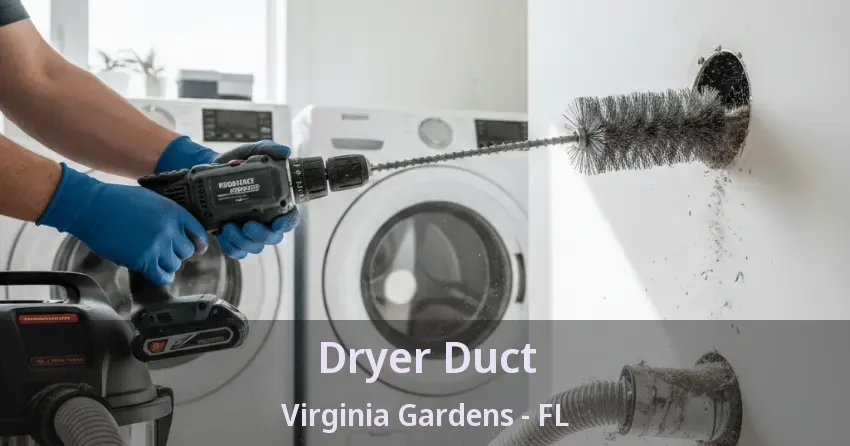 Dryer Duct Virginia Gardens - FL