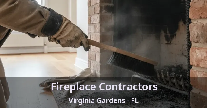 Fireplace Contractors Virginia Gardens - FL