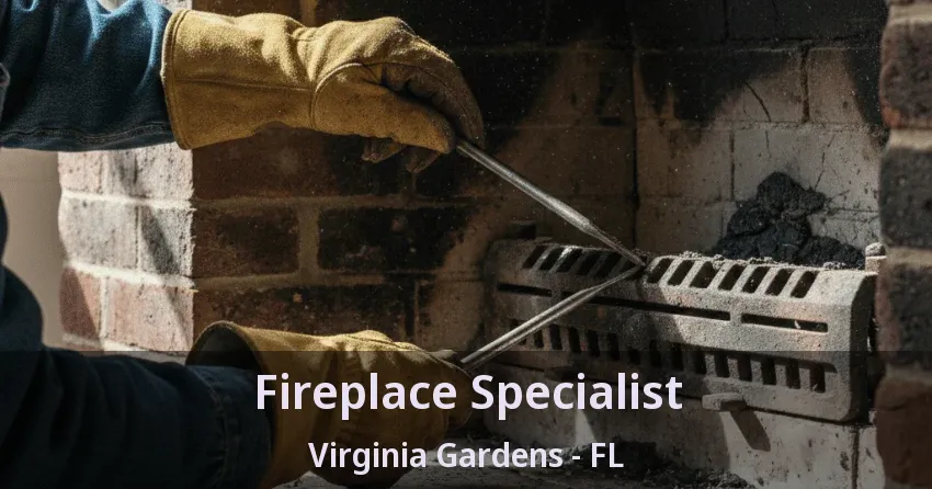 Fireplace Specialist Virginia Gardens - FL Fireplace Specialist Virginia Gardens - FL