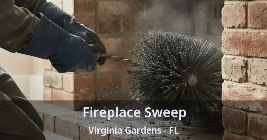 Fireplace Sweep Virginia Gardens - FL