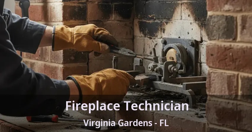 Fireplace Technician Virginia Gardens - FL Fireplace Technician Virginia Gardens - FL
