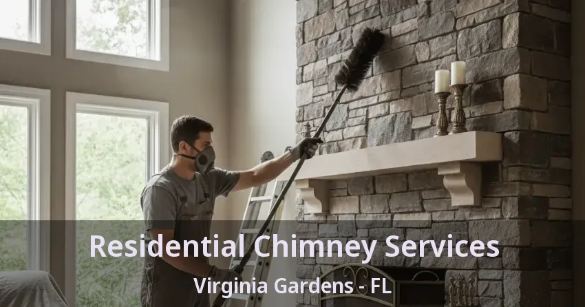 Residential Chimney Services Virginia Gardens - FL Residential Chimney Services Virginia Gardens - FL