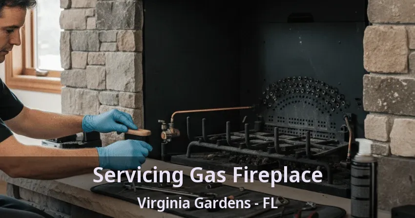 Servicing Gas Fireplace Virginia Gardens - FL Servicing Gas Fireplace Virginia Gardens - FL