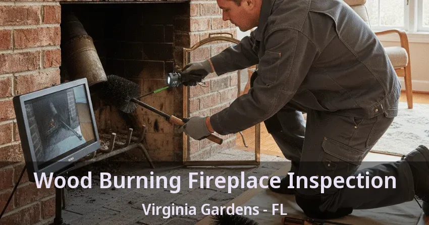 Wood Burning Fireplace Inspection Virginia Gardens - FL